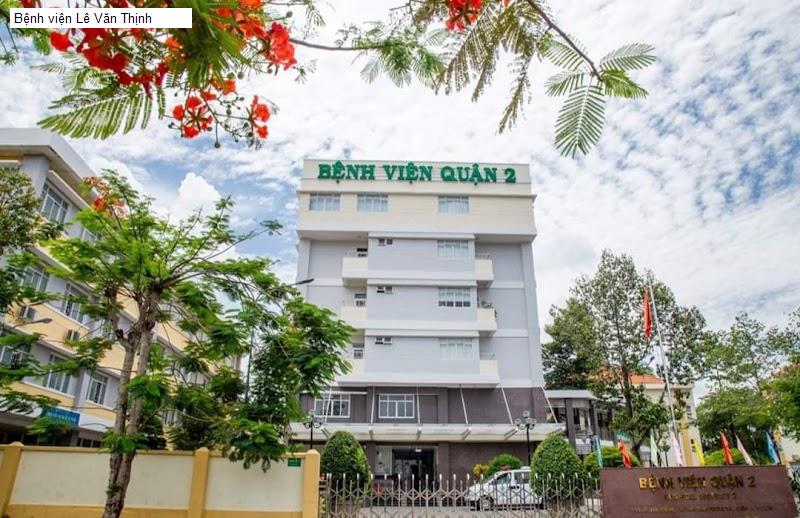 Bệnh viện Lê Văn Thịnh