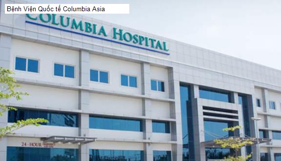 Bệnh Viện Quốc tế Columbia Asia