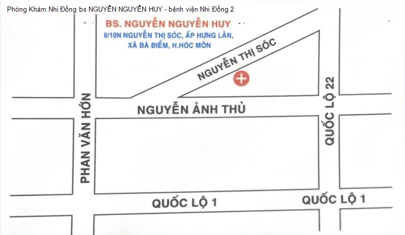 Phòng Khám Nhi Đồng bs NGUYỄN NGUYỄN HUY - bệnh viện Nhi Đồng 2