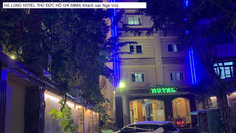 HẠ LONG HOTEL THỦ ĐỨC HỒ CHÍ MINH( Khách sạn Ngà Voi)