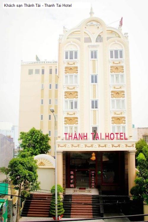 Khách sạn Thành Tài - Thanh Tai Hotel