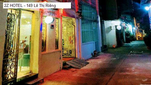 2Z HOTEL - 149 Lê Thị Riêng