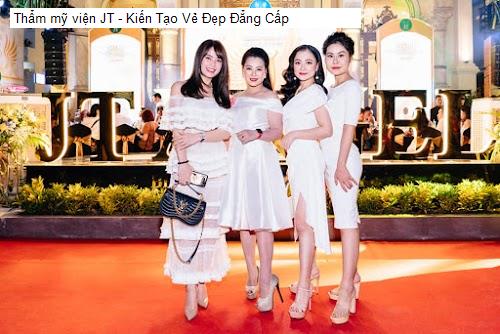 Thẩm mỹ viện JT - Kiến Tạo Vẻ Đẹp Đẳng Cấp