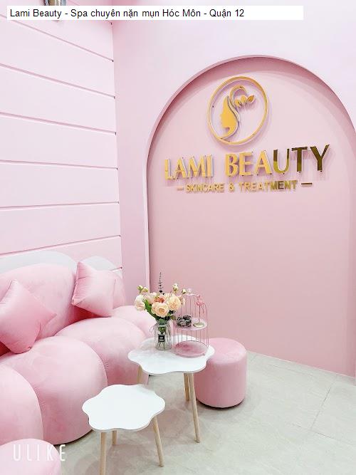 Lami Beauty - Spa chuyên nặn mụn Hóc Môn - Quận 12