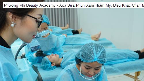 Phương Phi Beauty Academy - Xoá Sửa Phun Xăm Thẩm Mỹ, Điêu Khắc Chân Mày Nam Nữ